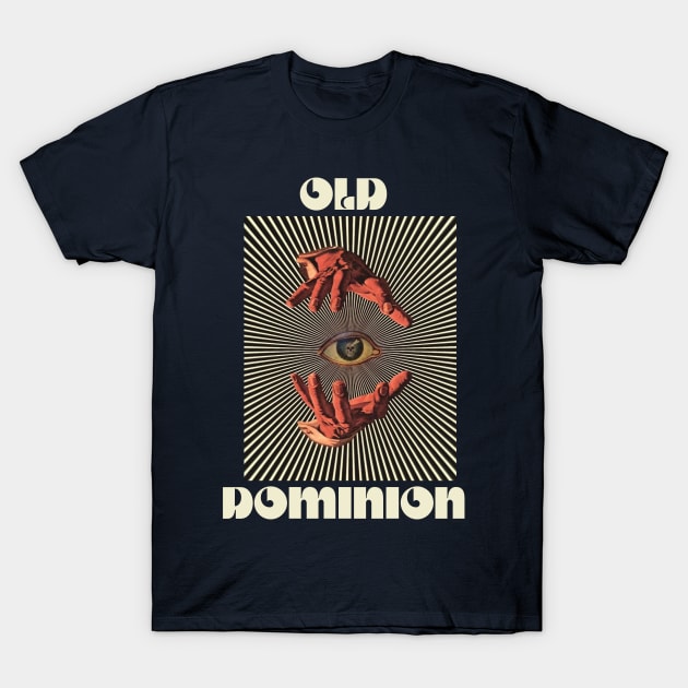 Hand Eyes Old Dominion T-Shirt by Kiho Jise